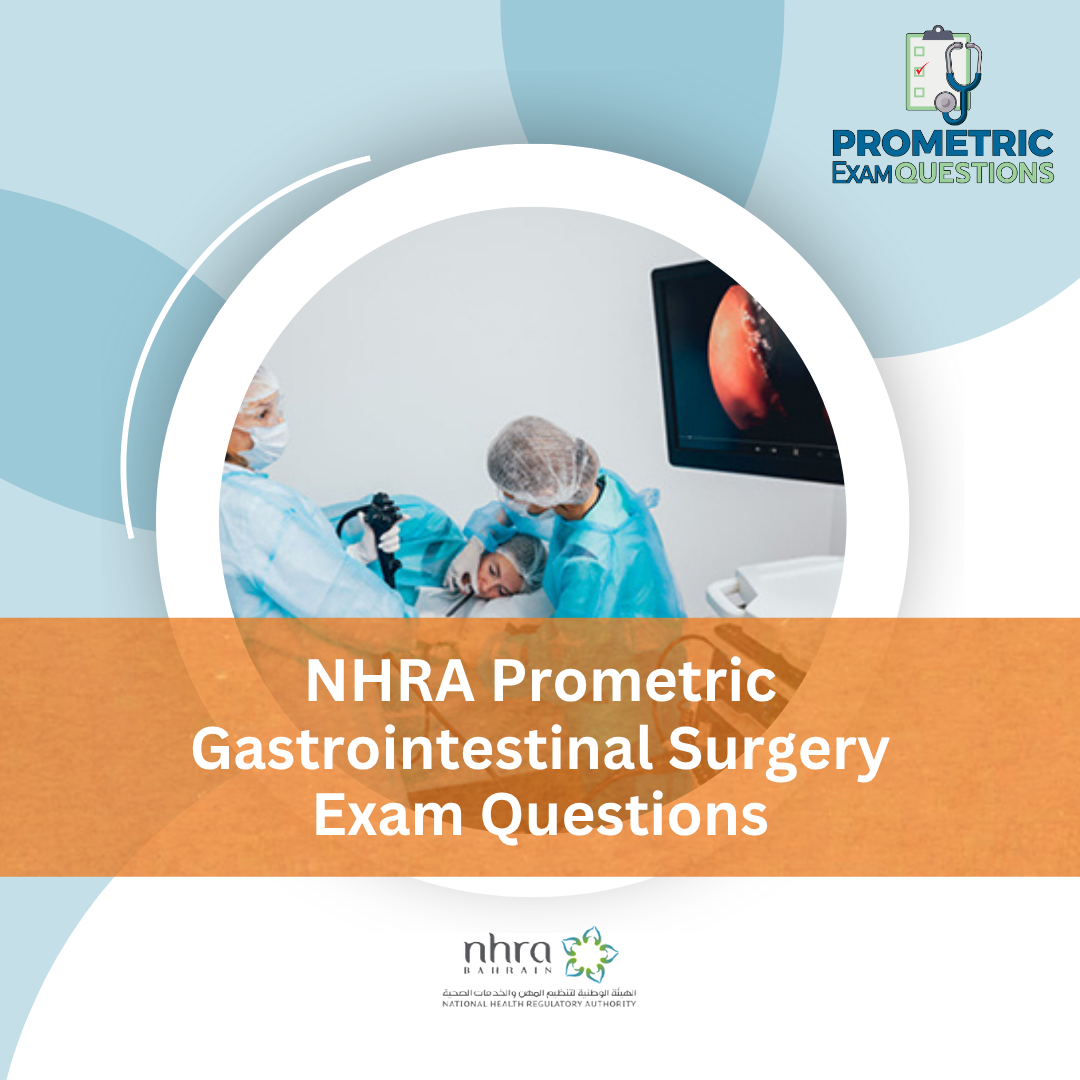 NHRA Prometric Gastrointestinal Surgery Exam Questions